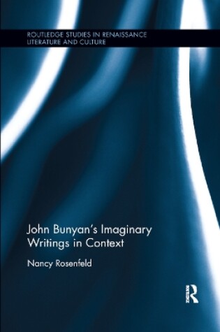 Cover of John Bunyan’s Imaginary Writings in Context