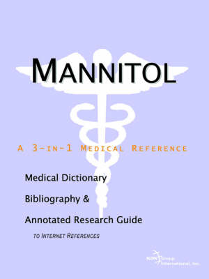 Book cover for Mannitol - A Medical Dictionary, Bibliography, and Annotated Research Guide to Internet References