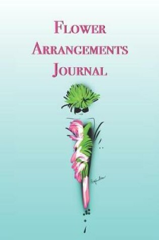 Cover of Flower Arrangements Journal