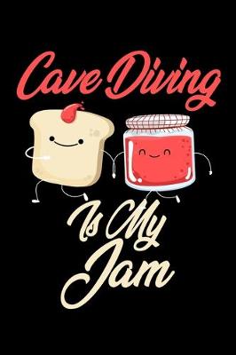 Book cover for Cave Diving is My Jam