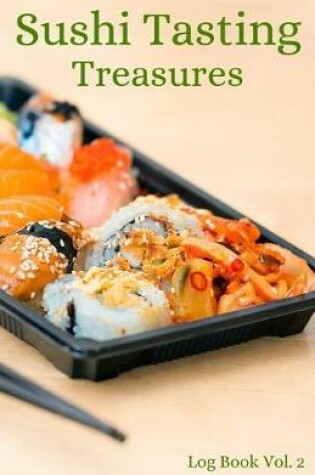 Cover of Sushi Tasting Treasures Log Book Vol. 2