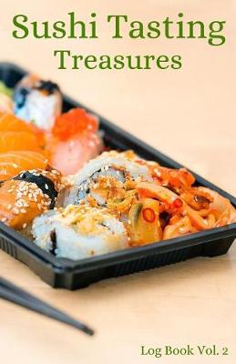 Book cover for Sushi Tasting Treasures Log Book Vol. 2