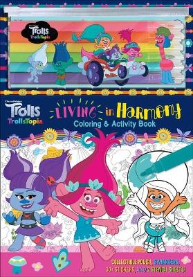 Book cover for DreamWorks Trolls: Trollstopia: Living in Harmony Coloring & Activity Book