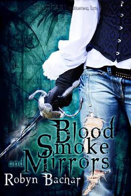 Book cover for Blood, Smoke and Mirrors