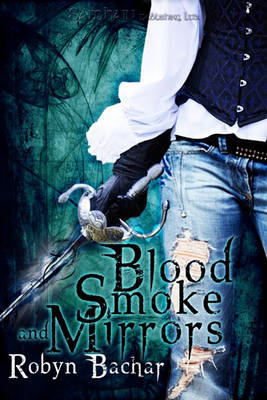 Cover of Blood, Smoke and Mirrors