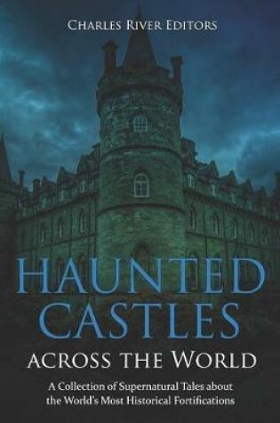 Cover of Haunted Castles Across the World