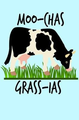 Book cover for Moo-Chas Grass-ias