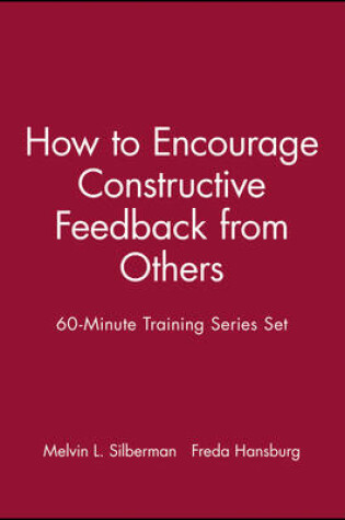 Cover of 60-Minute Training Series Set: How to Encourage Constructive Feedback from Others