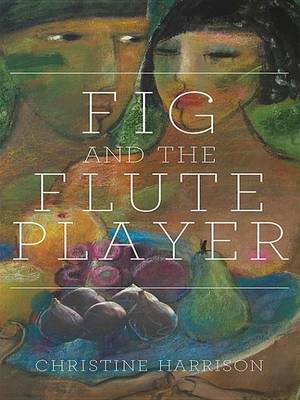 Book cover for The Fig and the Flute Player