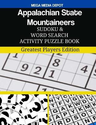 Book cover for Appalachian State Mountaineers Sudoku and Word Search Activity Puzzle Book