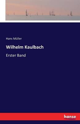 Book cover for Wilhelm Kaulbach