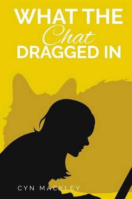 Book cover for What The Chat Dragged In