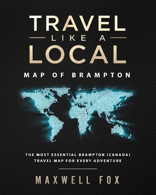 Book cover for Travel Like a Local - Map of Brampton (Canada)