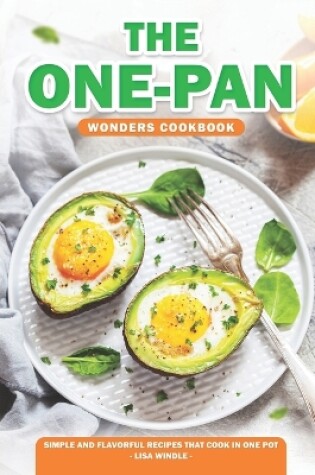 Cover of The One-Pan Wonders Cookbook