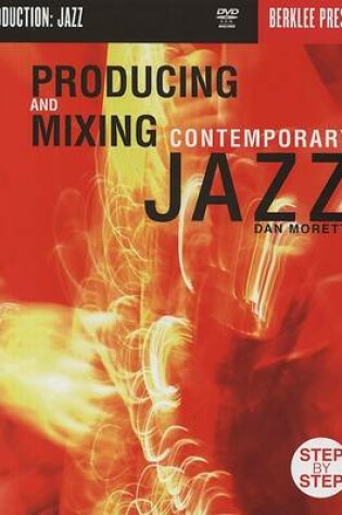 Cover of Producing and Mixing Contemporary Jazz