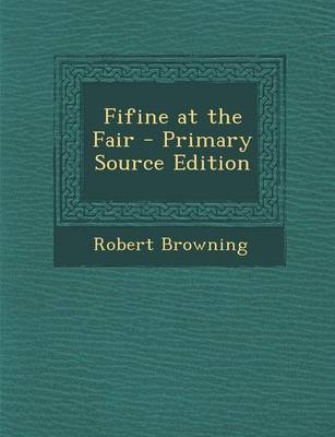 Book cover for Fifine at the Fair - Primary Source Edition