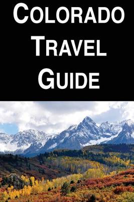 Book cover for Colorado Travel Guide