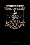 Book cover for The Best Kind of Mom Raises a Scout