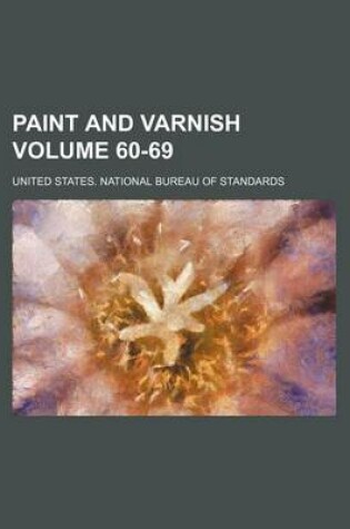 Cover of Paint and Varnish Volume 60-69