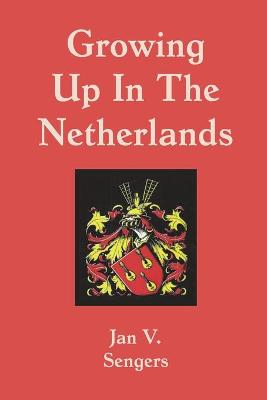 Cover of Growing up in The Netherlands