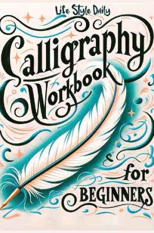 Cover of Calligraphy Practice Workbook for Beginners