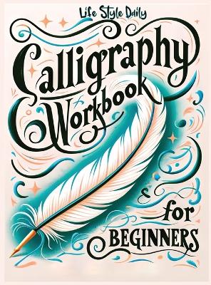 Book cover for Calligraphy Practice Workbook for Beginners