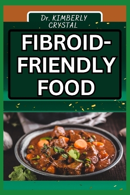 Book cover for Fibroid Friendly Food