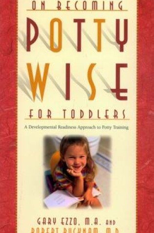 Cover of On Becoming Potty Wise for Toddlers