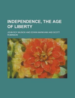 Book cover for Independence, the Age of Liberty