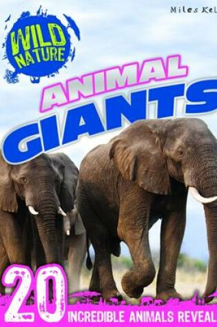 Cover of Wild Nature: Animal Giants