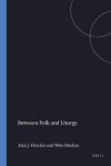 Book cover for Between Folk and Liturgy