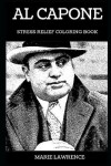 Book cover for Al Capone Stress Relief Coloring Book