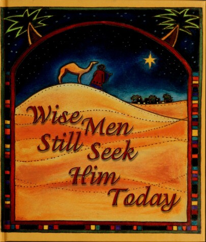 Book cover for Wise Men Still Seek Him Today