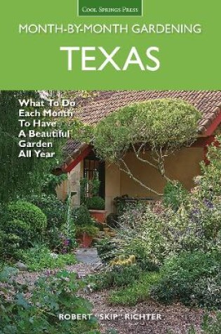 Cover of Texas Month-By-Month Gardening