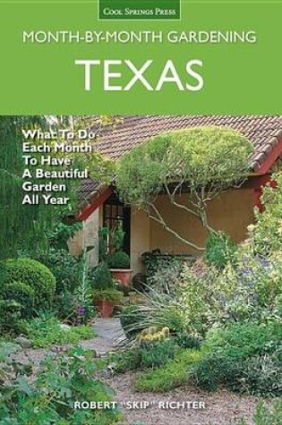 Cover of Texas Month-By-Month Gardening