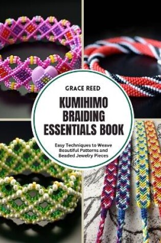 Cover of Kumihimo Braiding Essentials Book