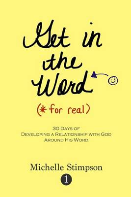Book cover for Get in the Word For Real