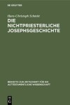 Book cover for Die nichtpriesterliche Josephsgeschichte