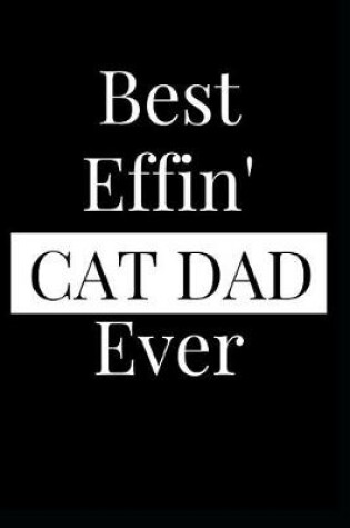 Cover of Best Effin' Cat Dad Ever