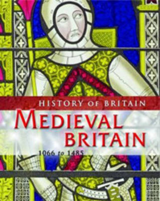 Book cover for Medieval Britain 1066 to 1485