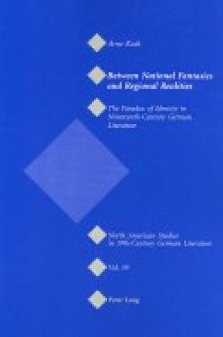 Cover of Between National Fantasies and Regional Realities