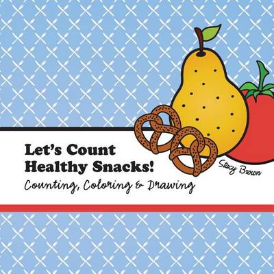 Book cover for Let's Count Healthy Snacks!