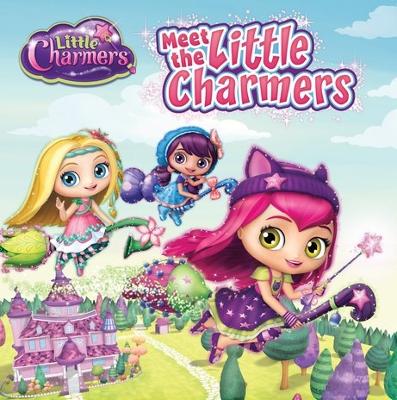 Book cover for Little Charmers: Meet the Little Charmers