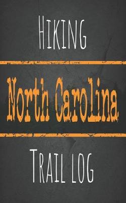 Book cover for Hiking North Carolina trail log