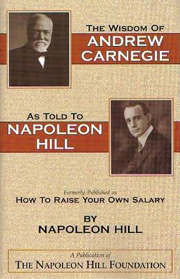Book cover for The Wisdom of Andrew Carnegie as Told to Napoleon Hill
