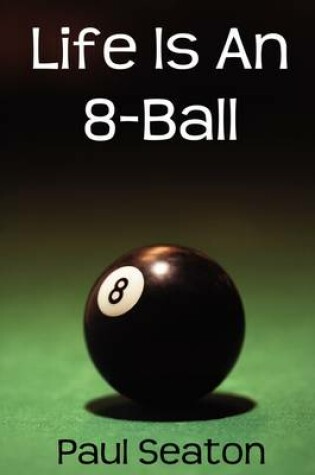 Cover of Life is an 8-Ball