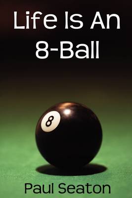 Book cover for Life is an 8-Ball