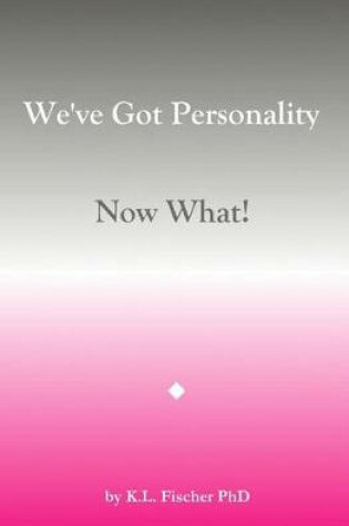 Cover of We've Got Personality