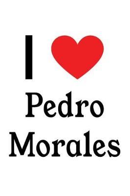 Book cover for I Love Pedro Morales