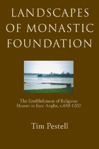 Cover of Landscapes of Monastic Foundation